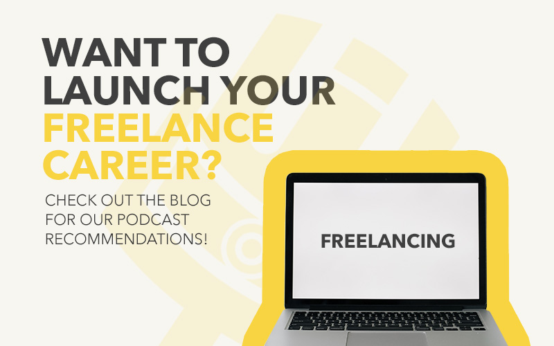 Podcast Recommendations: Best Podcasts to Launch your Freelance Career