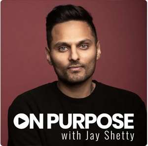 On Purpose with Jay Shetty podcast