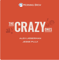 The Crazy Ones Morning Brew