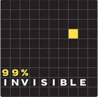 99% Invisible