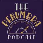 The Penumbra Podcast