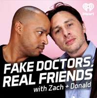 Podcast recommendations: Fake Doctors Real Friends