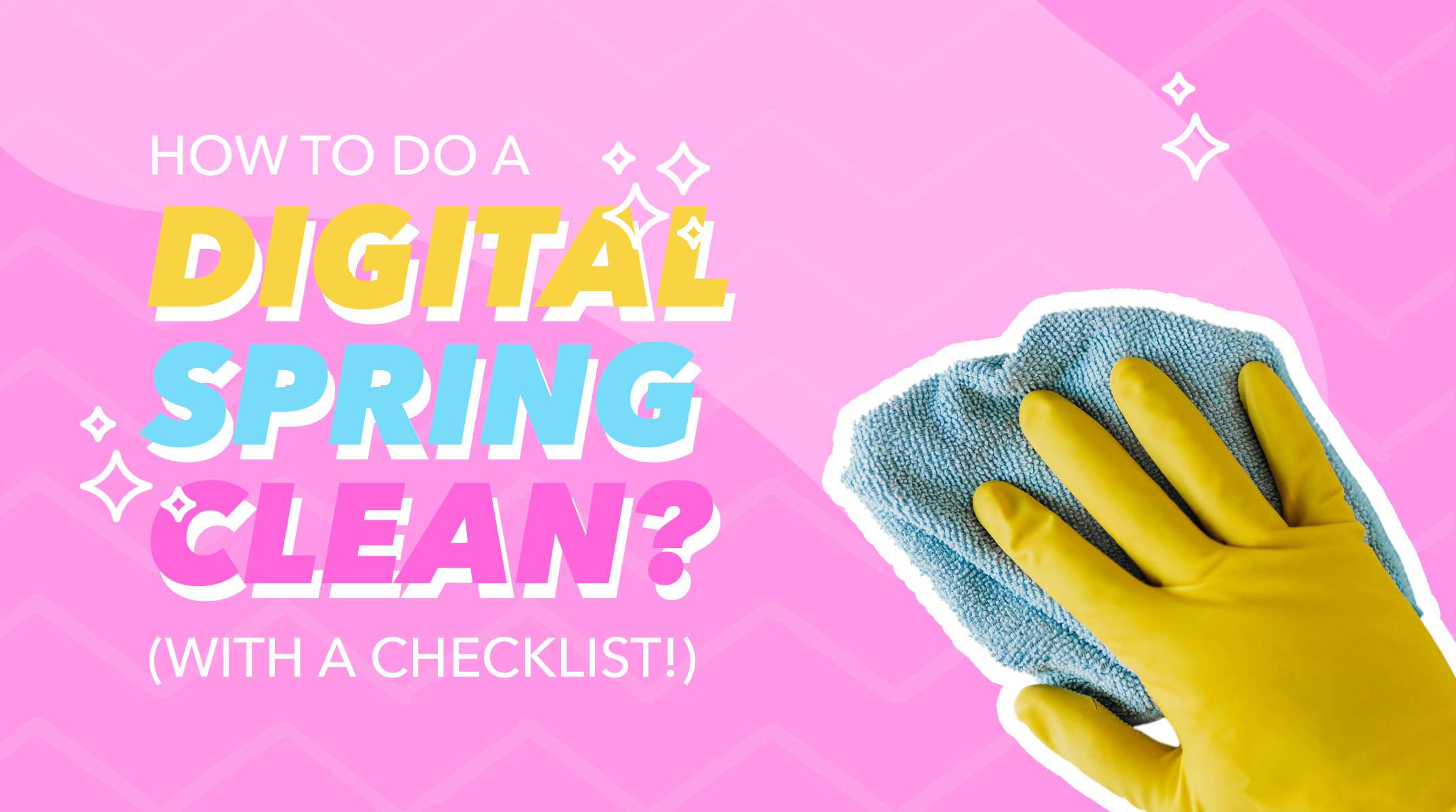 how to do a digital spring clean