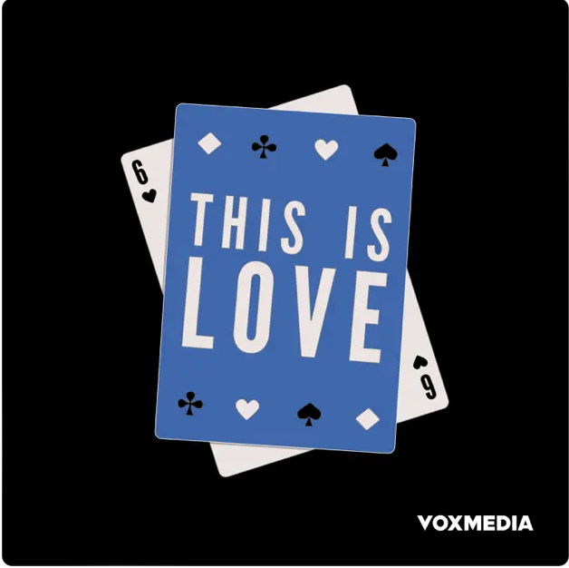 best podcast: This is Love